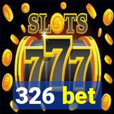 326 bet